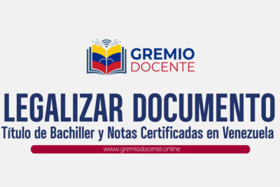 Legalizar Título de Bachiller y Notas Certificadas