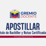 Apostillar Título de Bachiller y Notas Certificadas SLAE