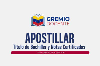 Apostillar Título de Bachiller y Notas Certificadas SLAE
