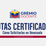 Cómo Solicitar Notas Certificadas de Bachillerato