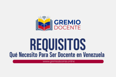 Qué Necesito Para Ser Docente en Venezuela