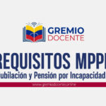 Requisitos para Jubilación y Pensión por Incapacidad MPPE